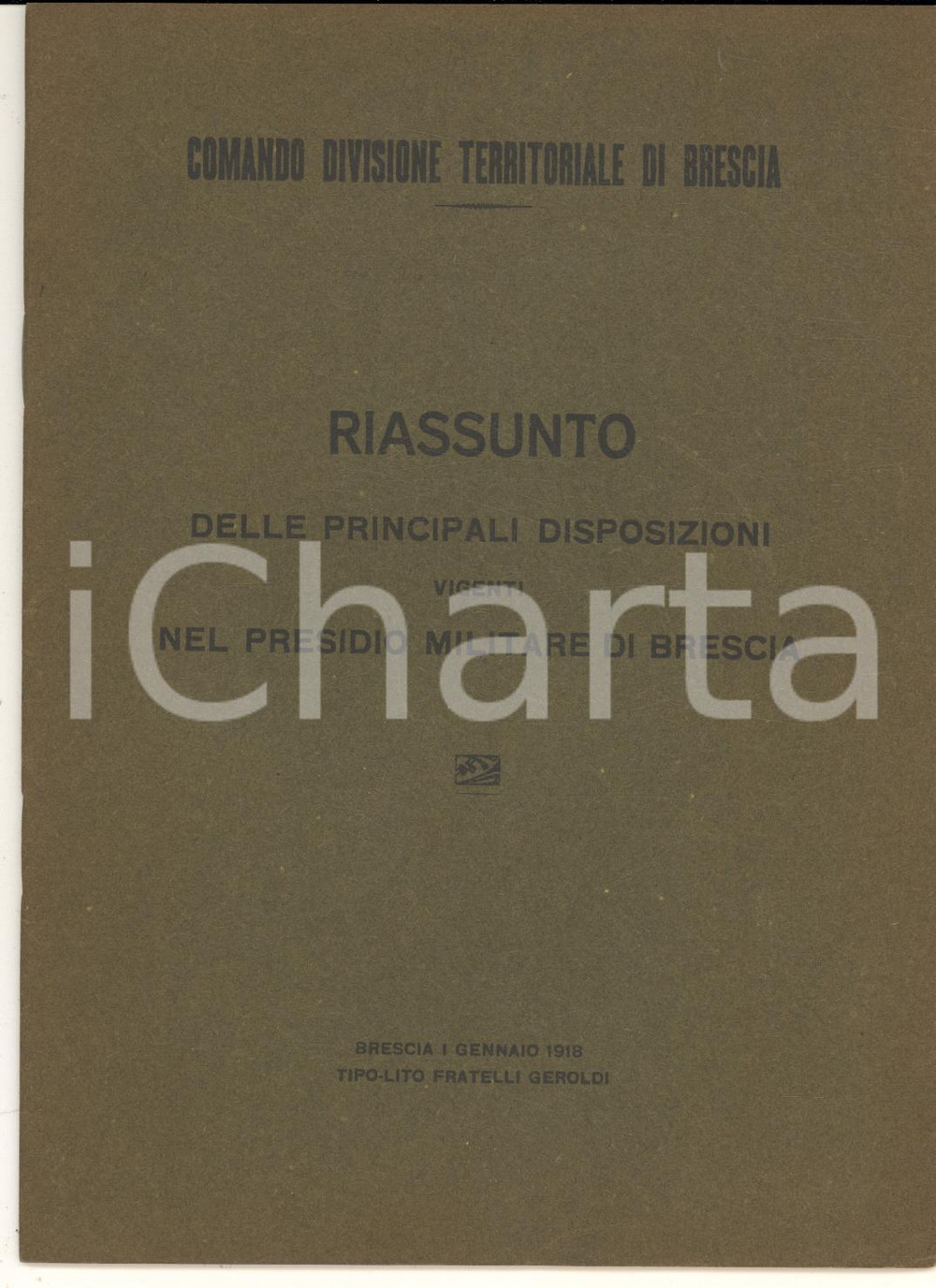 Libro, pubblicazione d epoca 1918 Comando Divisione Territoriale BRESCIA  Disposizioni vigenti nel presidio 1