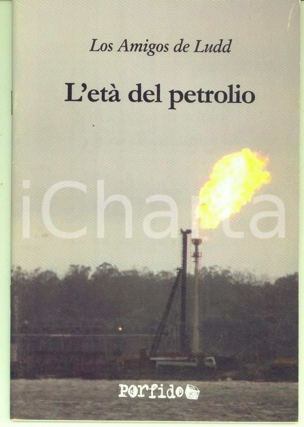 Giornale, rivista storica 2010 Los Amigos de Ludd L etÃ  del petrolio  Ed. PORFIDO TORINO 35 pp. 1