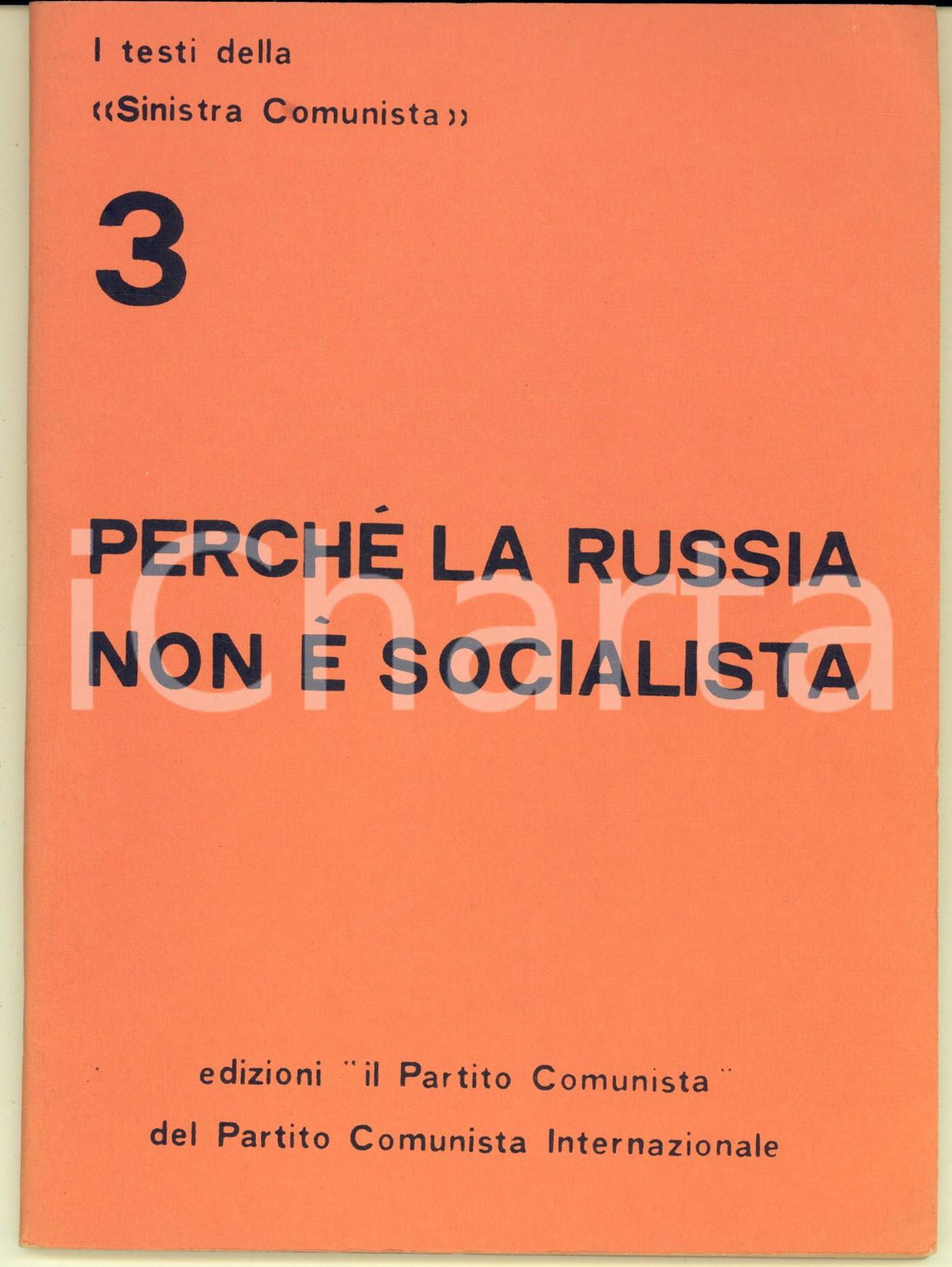 Libro, pubblicazione d epoca 1974 PerchÃ© la Russia non Ã¨ socialista  Ed. PARTITO COMUNISTA nÂ° 3 70 pp. 1