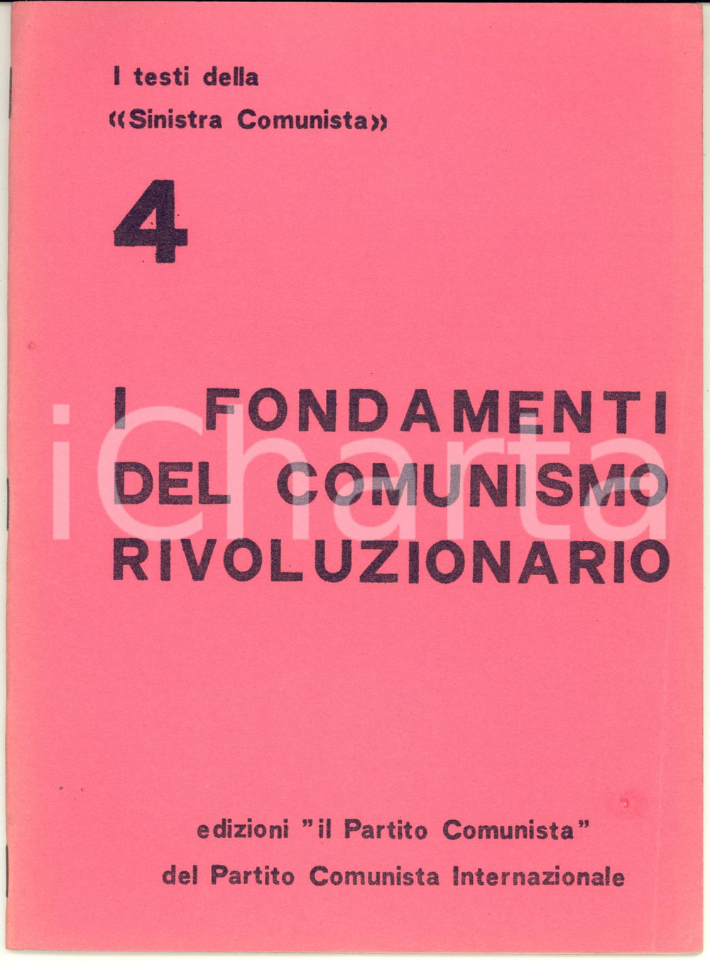 Libro, pubblicazione d epoca 1976 I fondamenti del comunismo rivoluzionario  Ed. PARTITO COMUNISTA 36 pp. 1