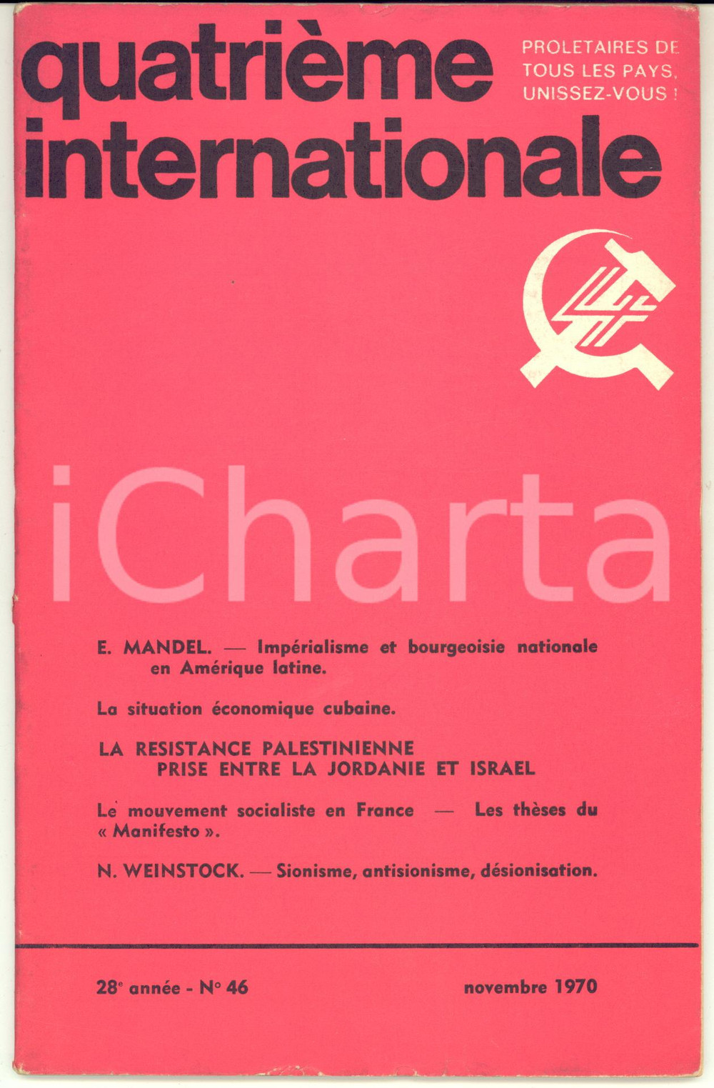 1970 QUATRIÃˆME INTERNATIONALE RÃ©sistance palÃ©stinienne - Sionisme et antisionisme Rivista politica di ispirazione comunista.Novembre 1970 - n&deg; 46FORMATO: 16x24 cmPAGINE: 64CONDIZIONI: FAIR (buone condizioni interne, ma gualciture in copertina)    originale e autentica 1