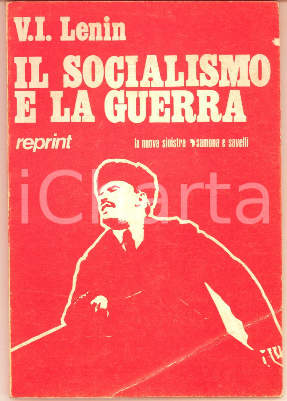 Libro, pubblicazione d epoca 1971 LENIN Il socialismo e la guerra  REPRINT La nuova sinistra 64 pp. 1
