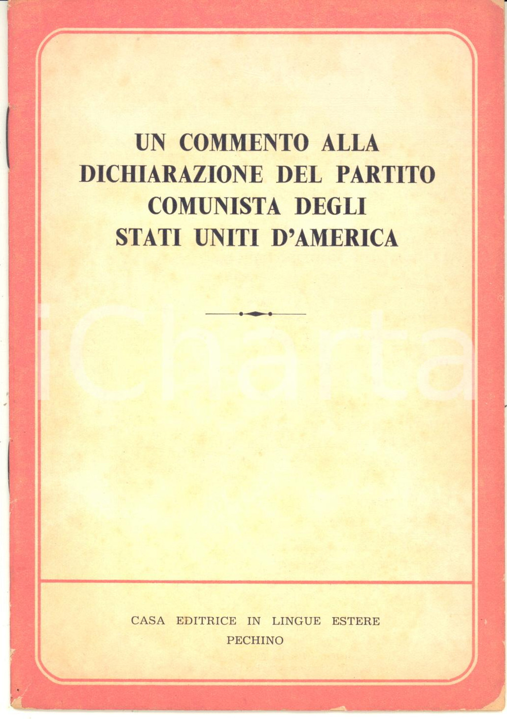 Libro, pubblicazione d epoca 1963 Un commento alla dichiarazione del Partito Comunista degli Stati Uniti 1