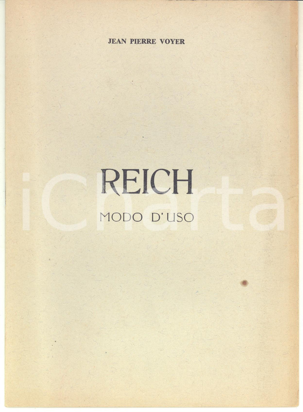 Libro, pubblicazione d epoca 1975 ca JeanPierre VOYER Reich, modo d uso  Opuscolo RARO 12 pp. 1