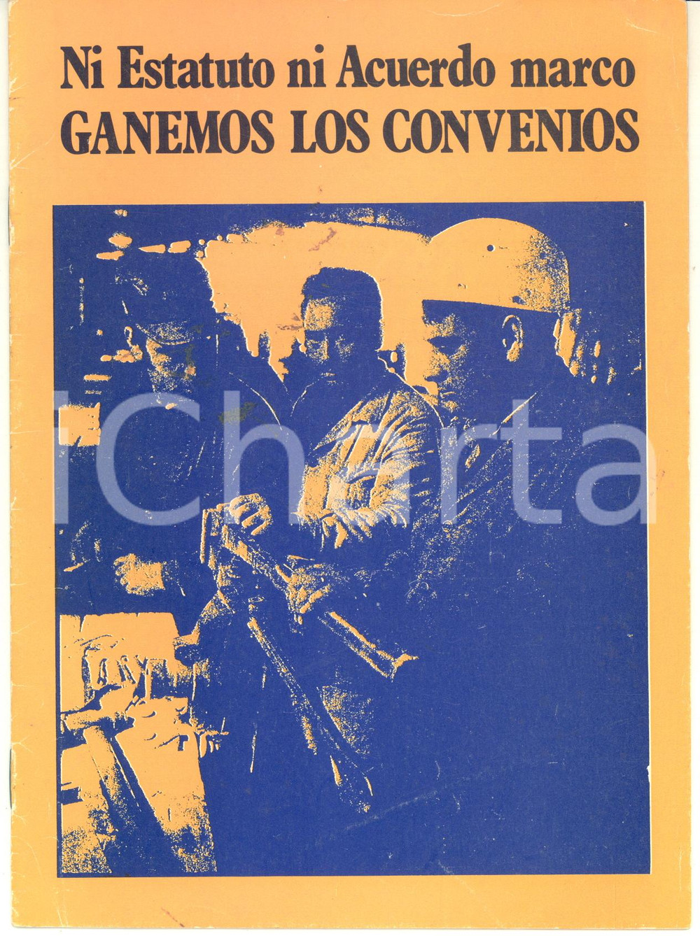 Libro, pubblicazione d epoca 1980 LCR IV Internacional  Ganemos los convenios : ni Estatuto ni Acuerdo Marco 1