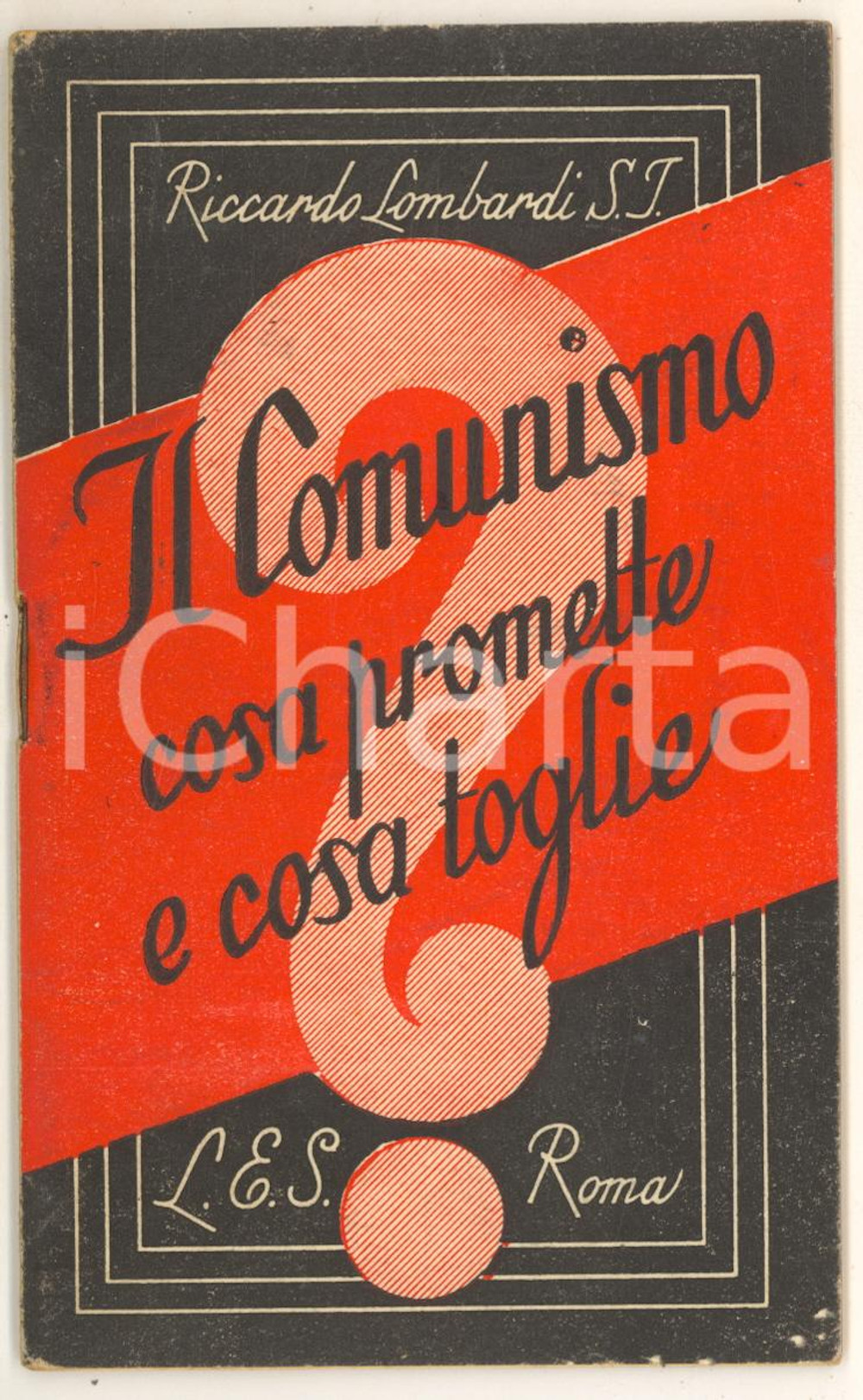 Libro, pubblicazione d epoca 1946 Riccardo LOMBARDI S.J. Il comunismo: cosa promette e cosa toglie 32 pp. 1