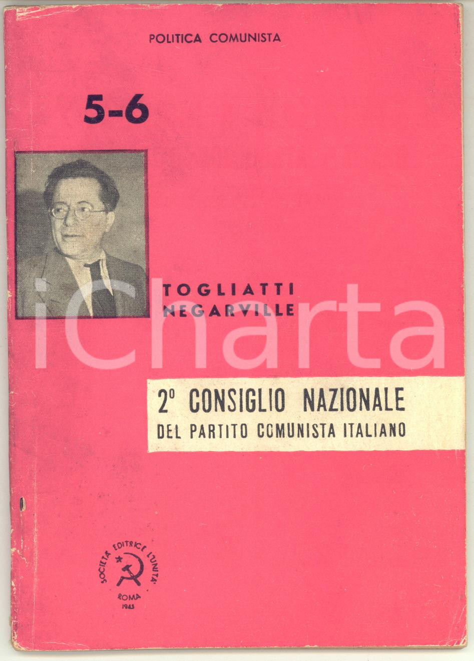 Libro, pubblicazione d epoca 1945 AA.VV. 2° Consiglio Nazionale Partito Comunista Italiano  TOGLIATTI 94 pp. 1