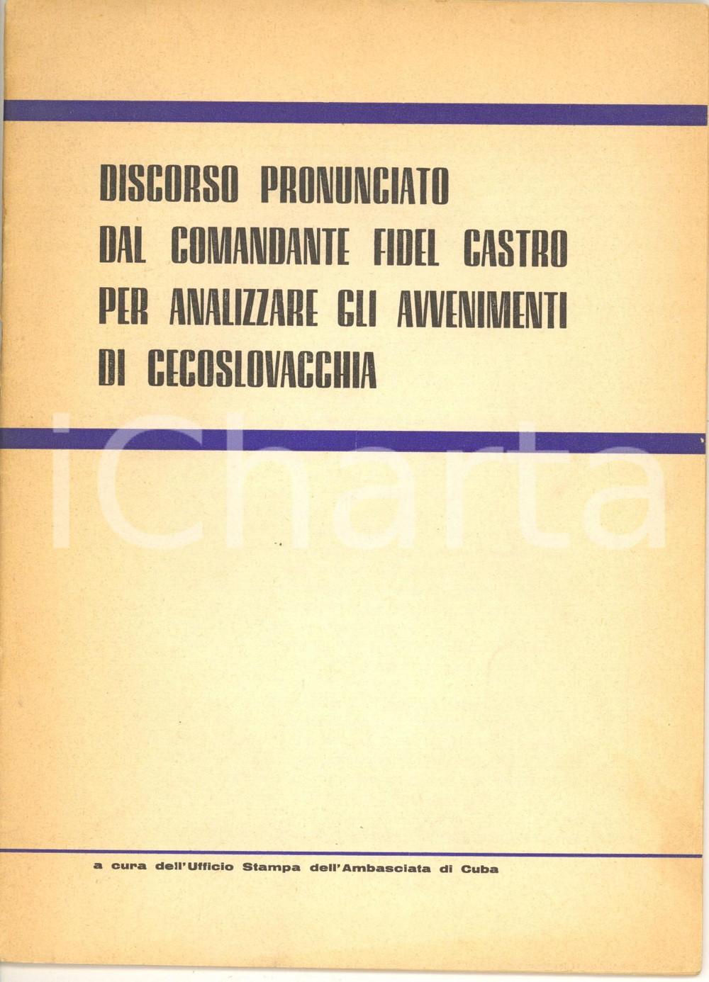 Libro, pubblicazione d epoca 1968 CUBA Discorso pronunciato dal comandante Fidel CASTRO per la Cecoslovacchia 1