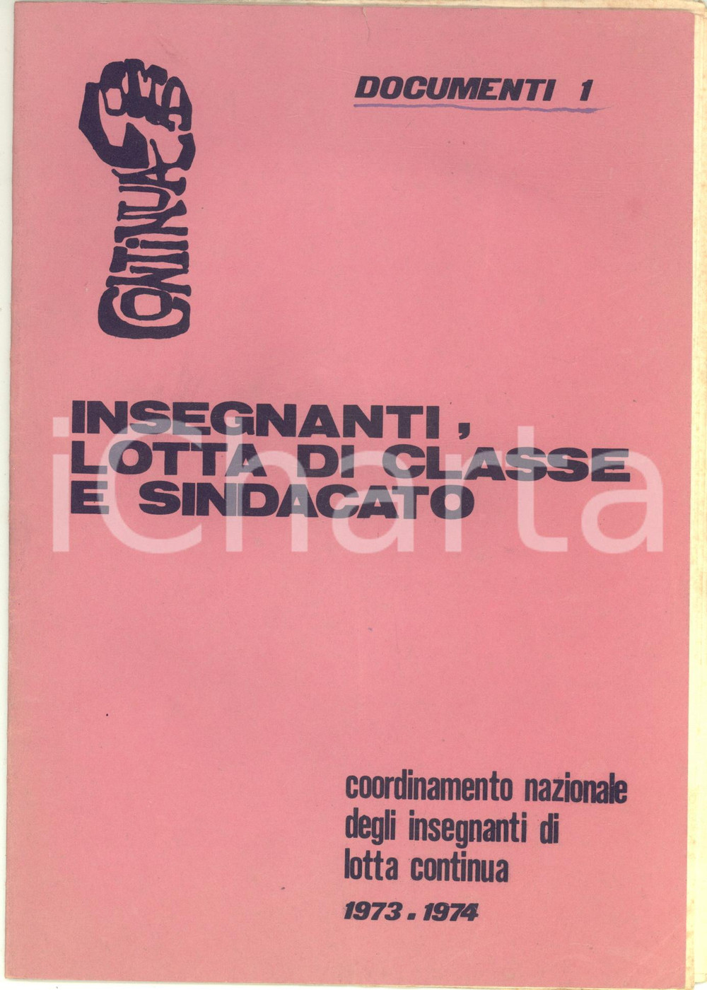 Libro, pubblicazione d epoca 1974 SCUOLA  LOTTA CONTINUA  Insegnanti, lotta di classe e sindacato 23 pp. 1