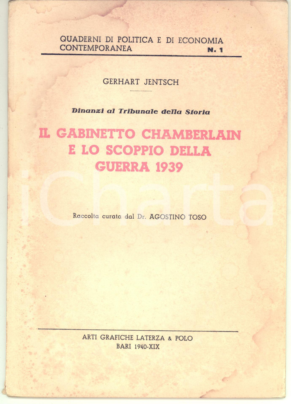 Libro, pubblicazione d epoca 1940 Gerhart JENTSCH Il Gabinetto Chamberlain e lo scoppio della guerra 1939 1