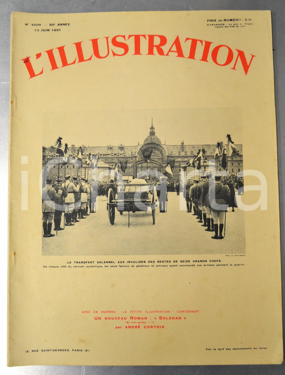 Giornale, rivista storica 1931 L ILLUSTRATION Chefs de la Grande Guerre inhumÃ©s aux Invalides  Journal 1