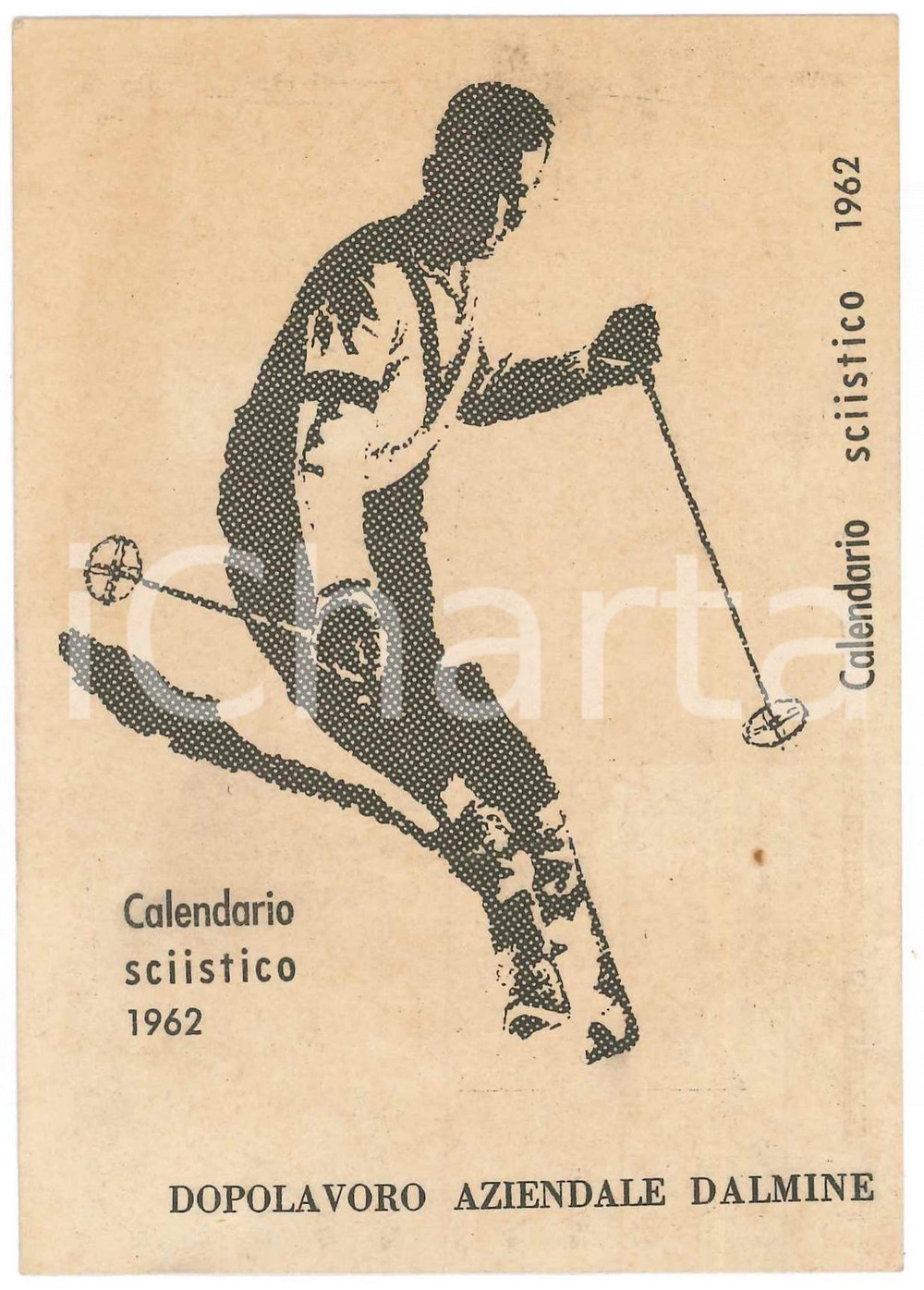 Materiale pubblicitario d’epoca 1962 DALMINE Dopolavoro Aziendale  Calendario gite sciistiche 1