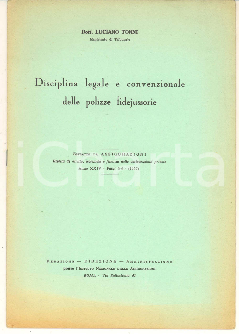 Libro, pubblicazione d epoca 1957 Luciano TONNI Disciplina legale e convenzionale delle polizze fidejussorie 1