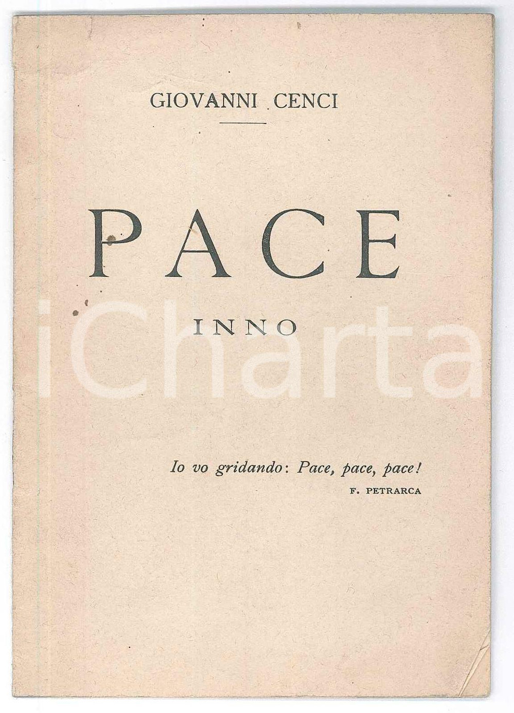 Libro, pubblicazione d epoca 1915 ca Giovanni CENCI Pace  Inno  8 pp. 1