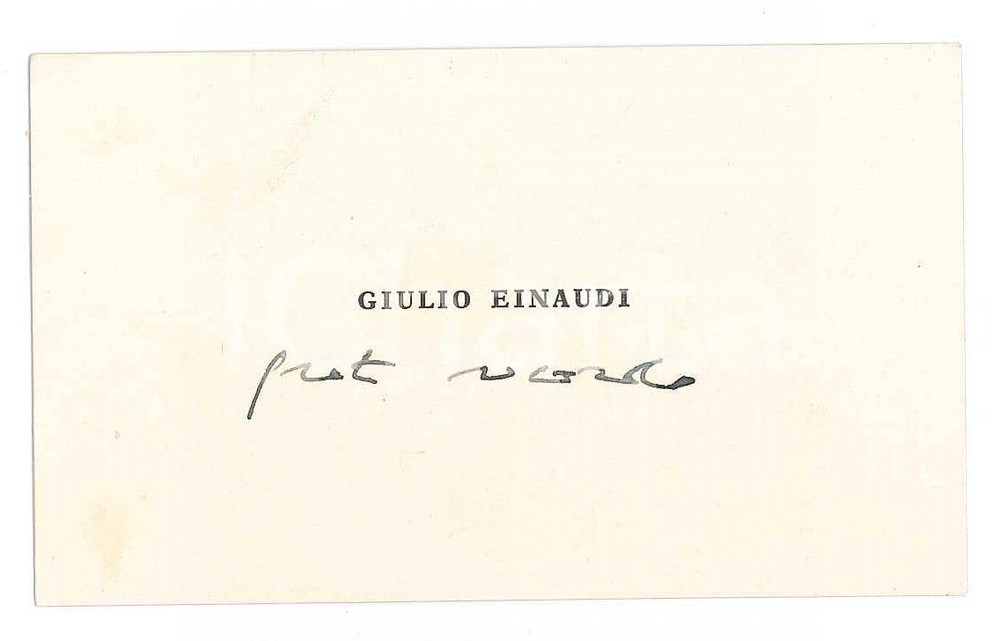 Autografo originale 1950 ca TORINO ? Giulio EINAUDI  Editore  Biglietto da visita AUTOGRAFO 1