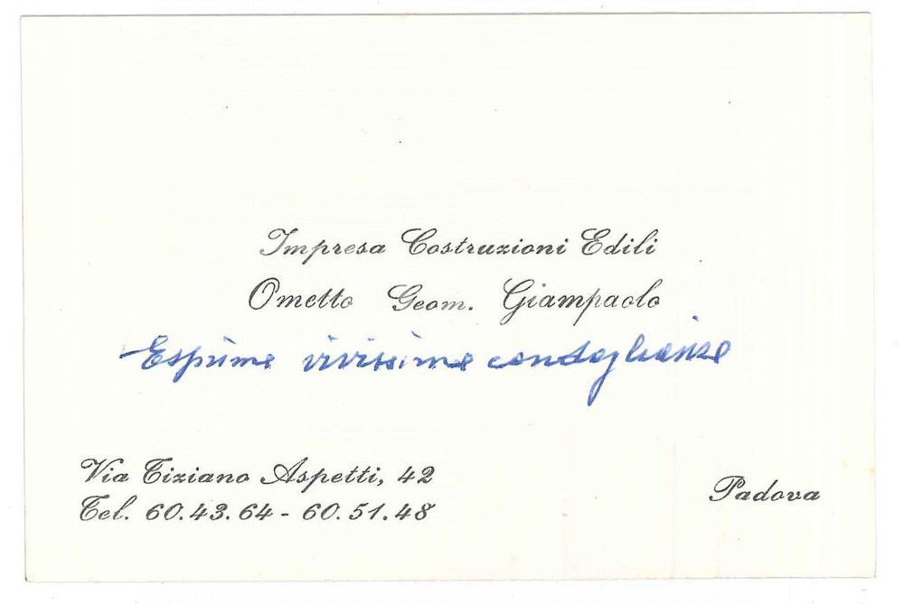 Autografo originale 1960 ca PADOVA Giampaolo OMETTO  Impresa Costruzioni  Biglietto AUTOGRAFO 1