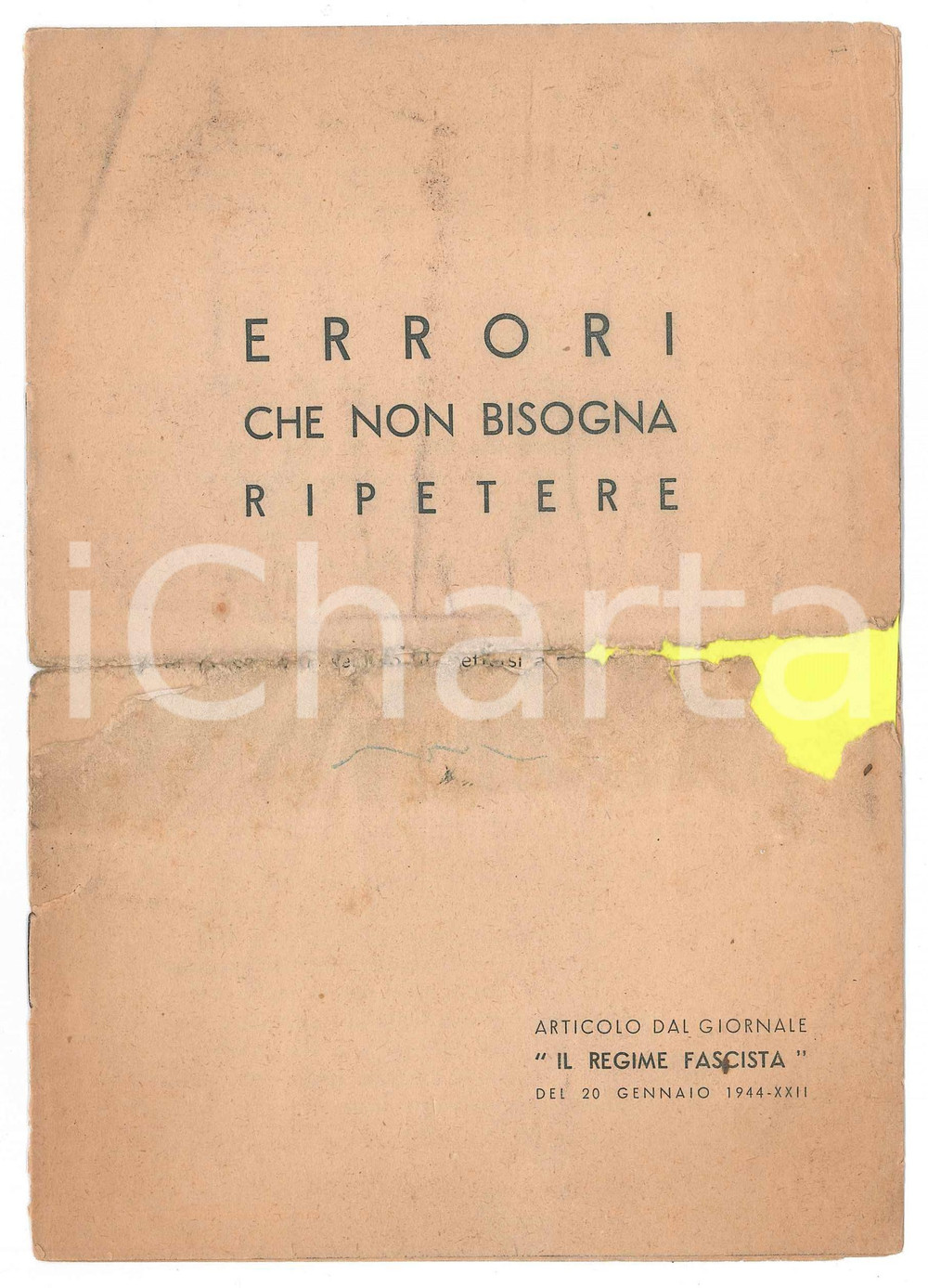 Libro, pubblicazione d epoca 1944 PROPAGANDA RSI  Errori che non bisogna ripetere  Articolo DANNEGGIATO 1