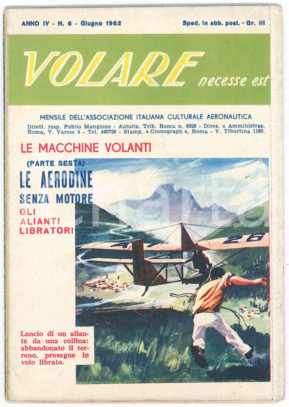 Giornale, rivista storica 1962 VOLARE Necesse est  Macchine volanti  Alianti Mensile AERONAUTICA nÂ° 6 1