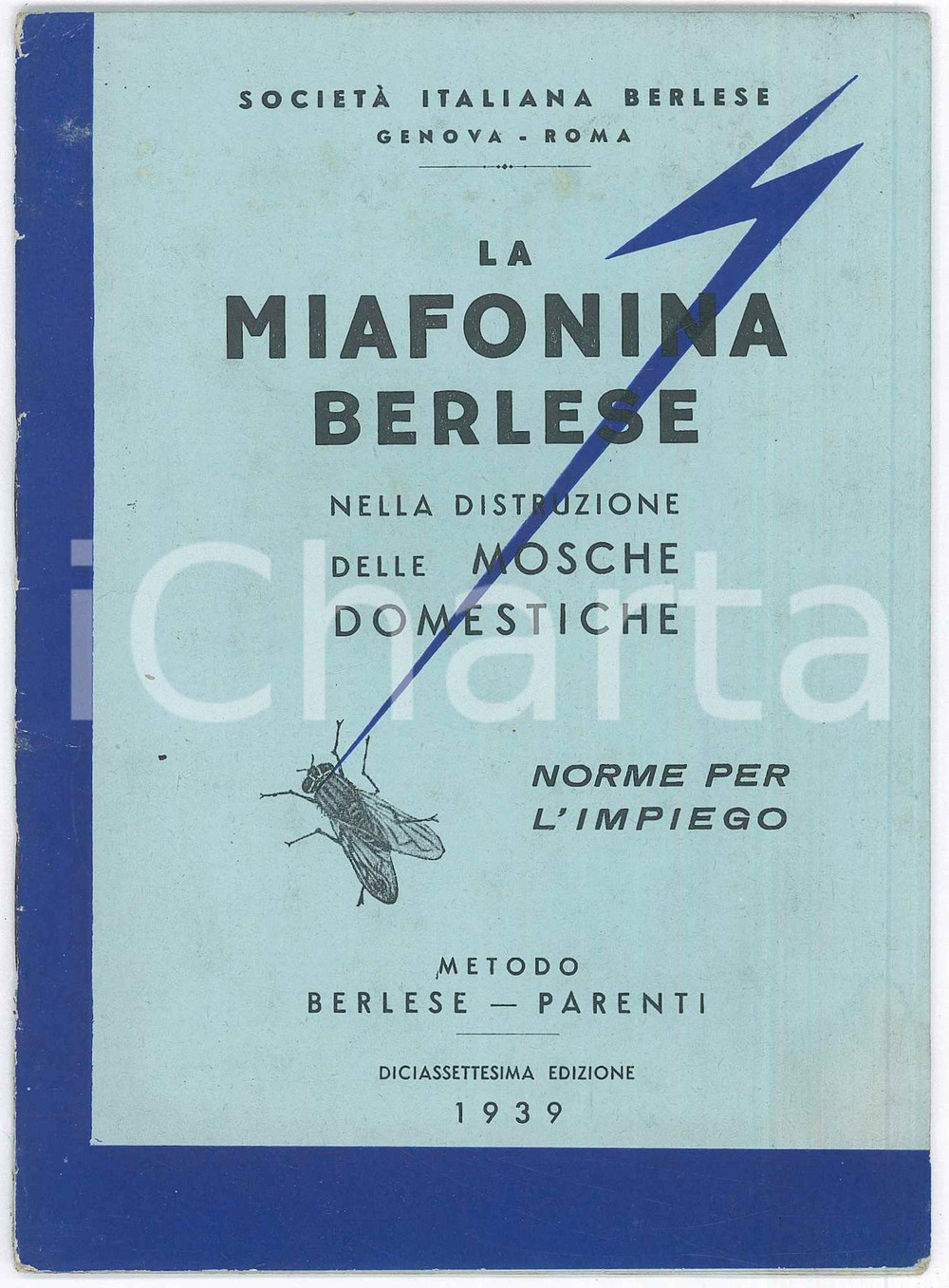 Materiale pubblicitario d’epoca 1939 GENOVA Miafonina BERLESE contro mosche domestiche  Norme per l impiego 1