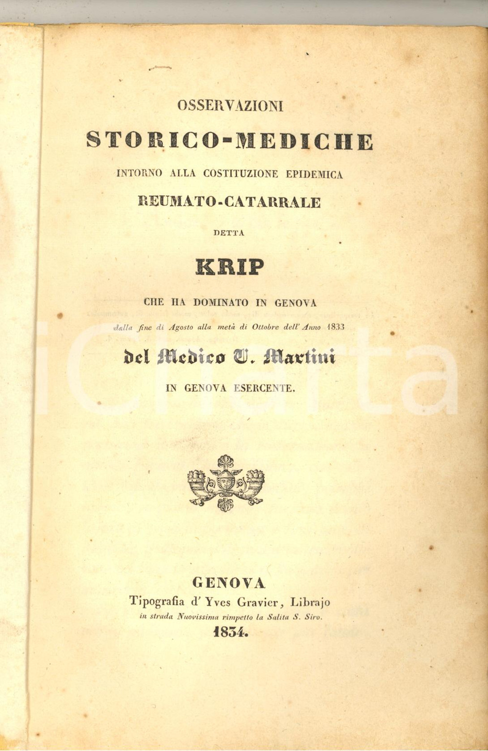 Libro, pubblicazione d epoca 1834 GENOVA  V. MARTINI Osservazioni sulla costituzione epidemica detta Krip 1