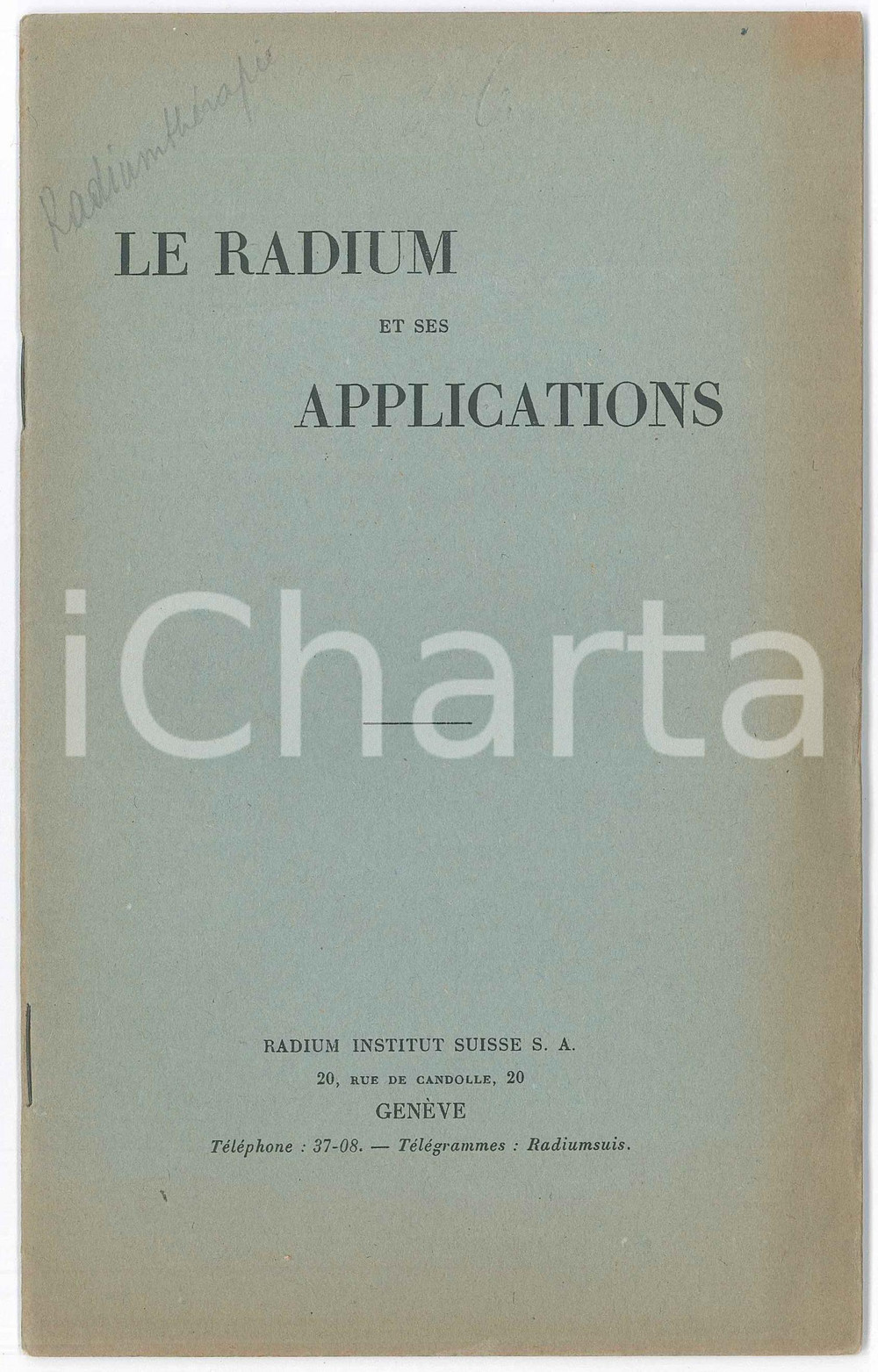 Libro, pubblicazione d epoca 1950 ca GENEVE  RADIUM INSTITUT SUISSE  Le radium et ses applications 1