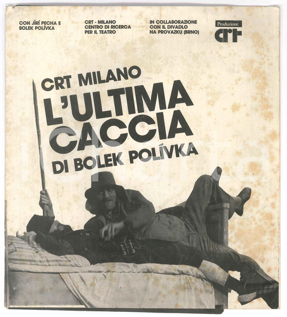 Materiale pubblicitario d’epoca 1985 TEATRO CRT MILANO Bolek POLIVKA L ultima caccia  Programma 1