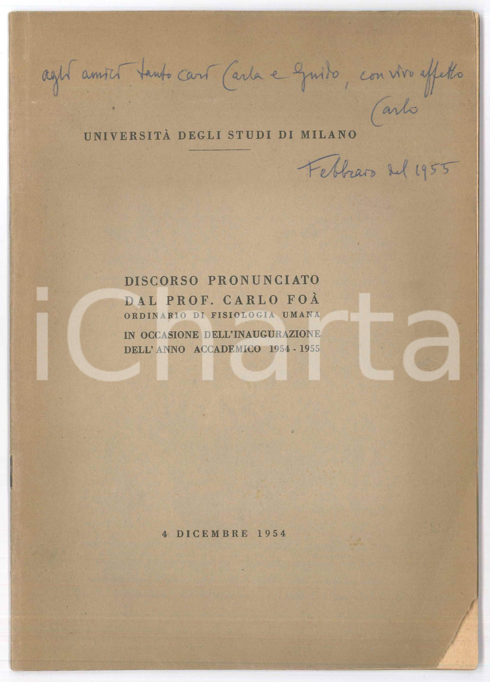 Libro, pubblicazione d epoca 1954 MILANO  Carlo FOA   Discorso inaugurazione anno accademico AUTOGRAFO 1