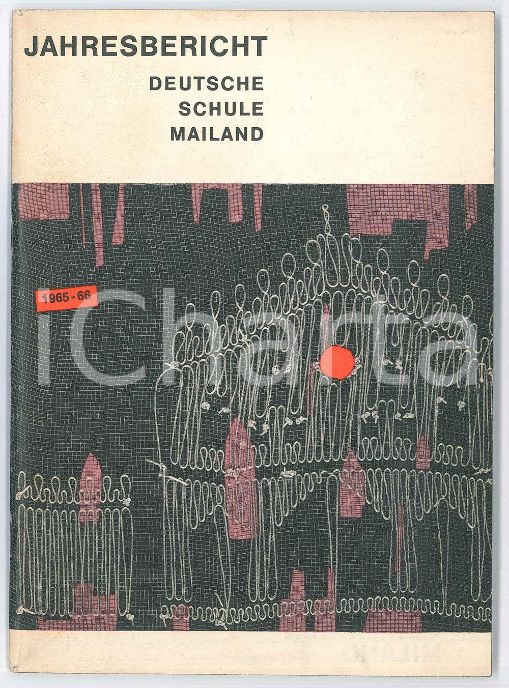 Libro, pubblicazione d epoca 1965/66 MILANO Scuola Germanica  DEUTSCHE SCHULE MAILAND  Jahrebericht 52 p. 1