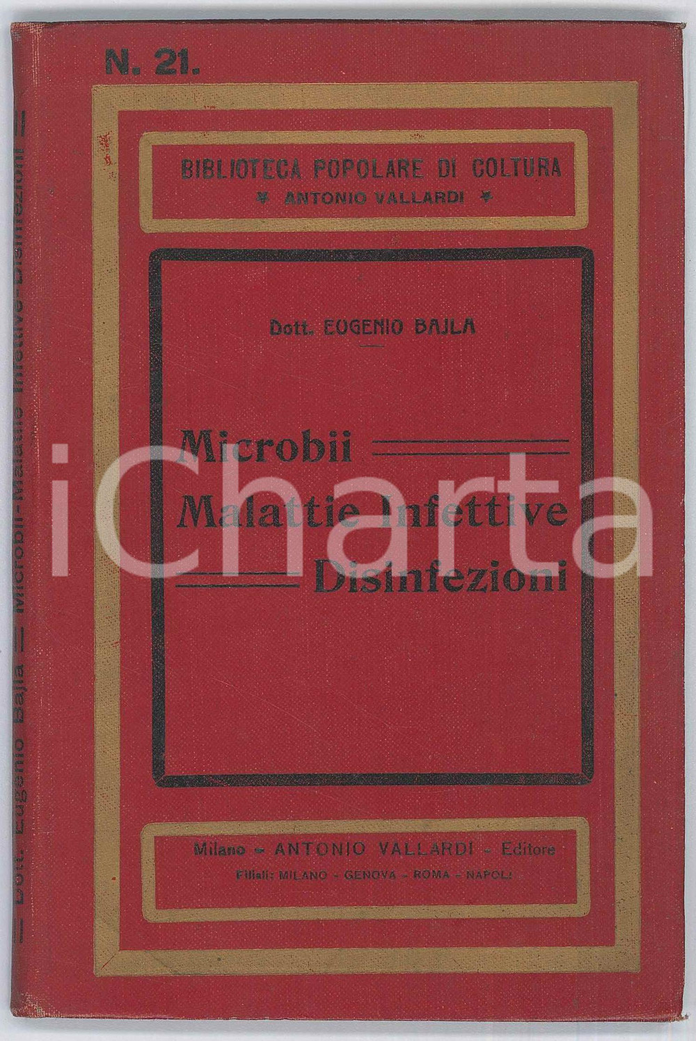 Libro, pubblicazione d epoca 1911 Eugenio BAJLA Microbii, malattie infettive, disinfezioni Ed. VALLARDI 1