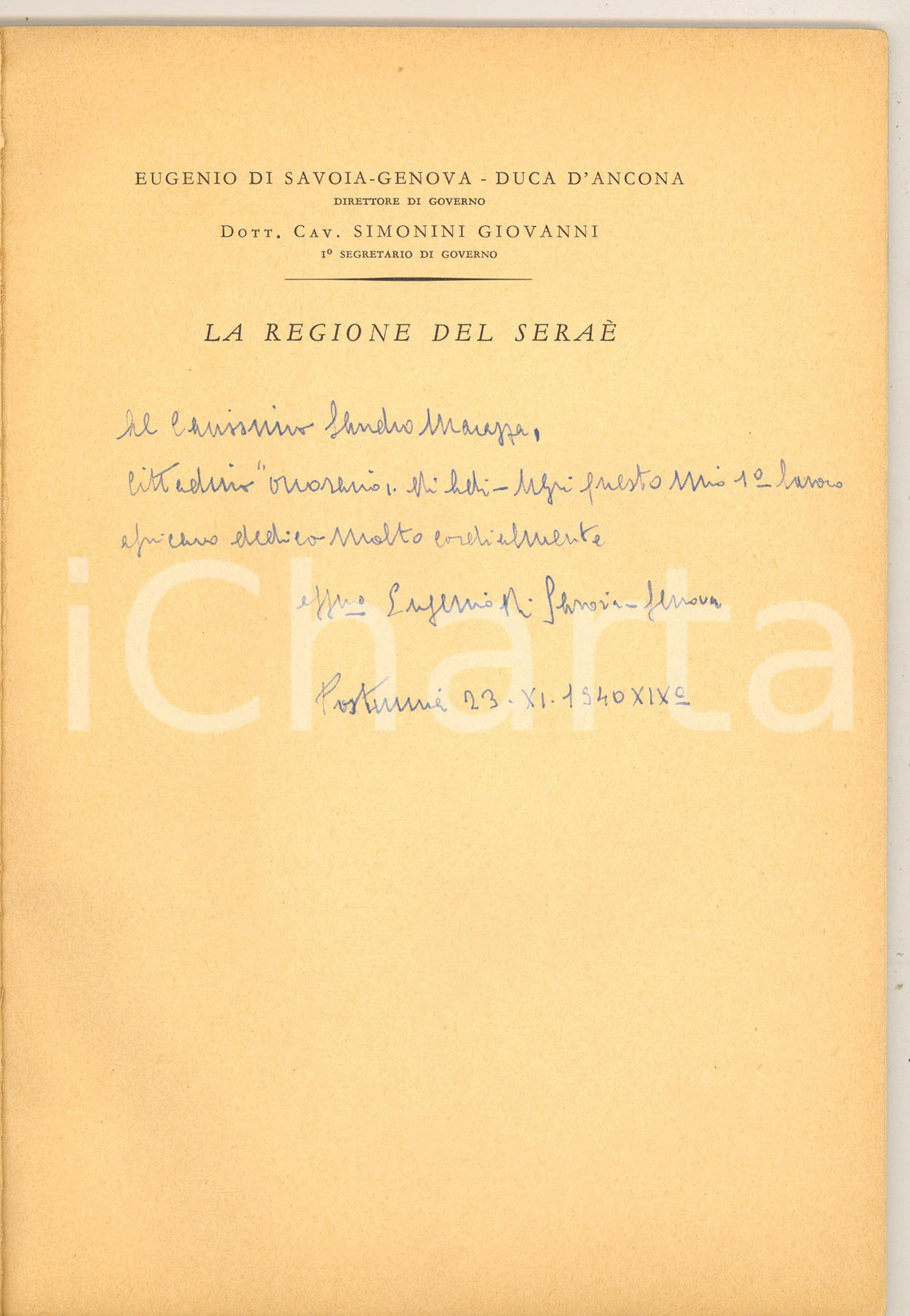 Libro, pubblicazione d epoca 1940 AOI Eugenio di SAVOIAGENOVA La regione del SeraeAUTOGRAFO 1