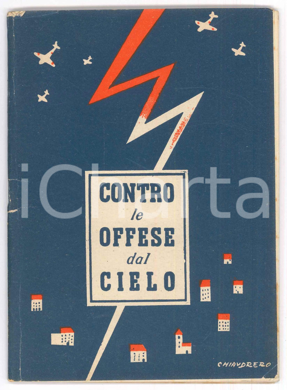 Libro, pubblicazione d epoca 1941 WW2 Angelo BALISTRERI Contro le offese dal cielo PROPAGANDA PNF ANTIAEREA 1