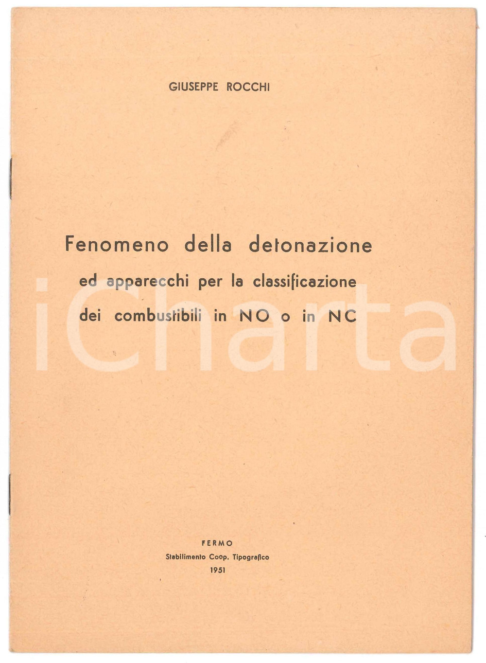 Libro, pubblicazione d epoca 1951 Giuseppe ROCCHI Fenomeno della detonazione e classificazione combustibili 1