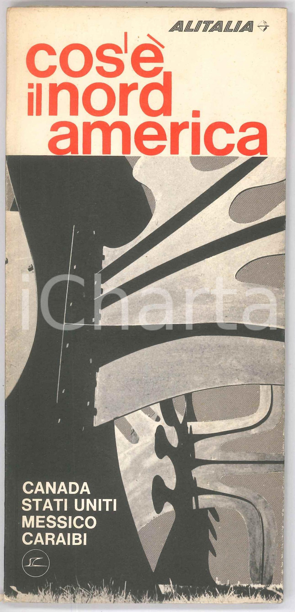 Libro, pubblicazione d epoca 1966 ALITALIA Cos Ã¨ il Nord America  CANADA, STATI UNITI, MESSICO, CARAIBI 1