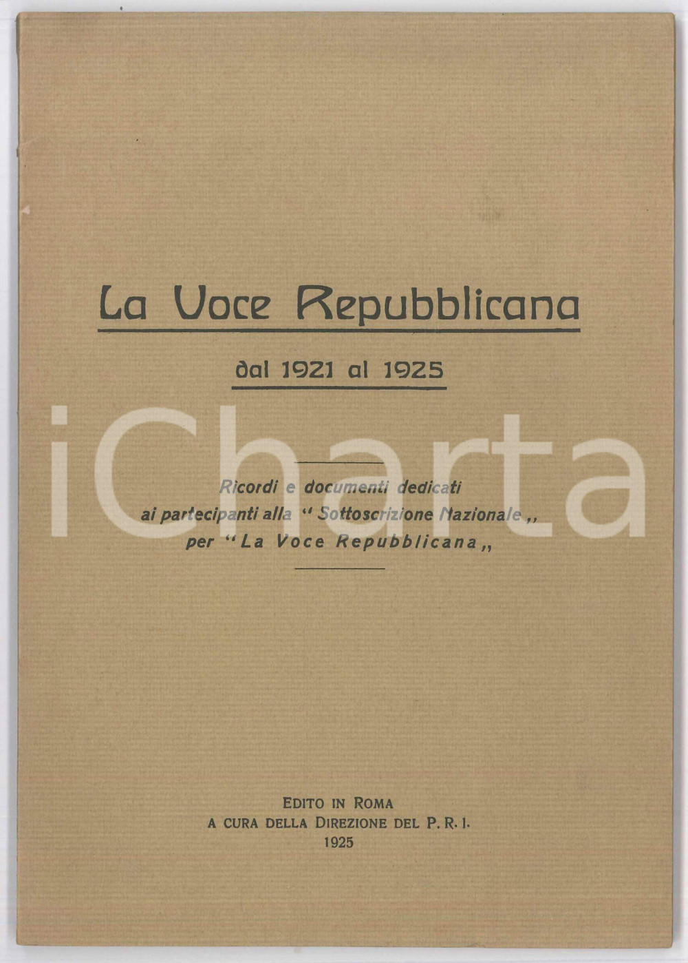Libro, pubblicazione d epoca LA VOCE REPUBBLICANA dal 1921 al 1925  Sottoscrizione nazionale REPRINT 1973 1