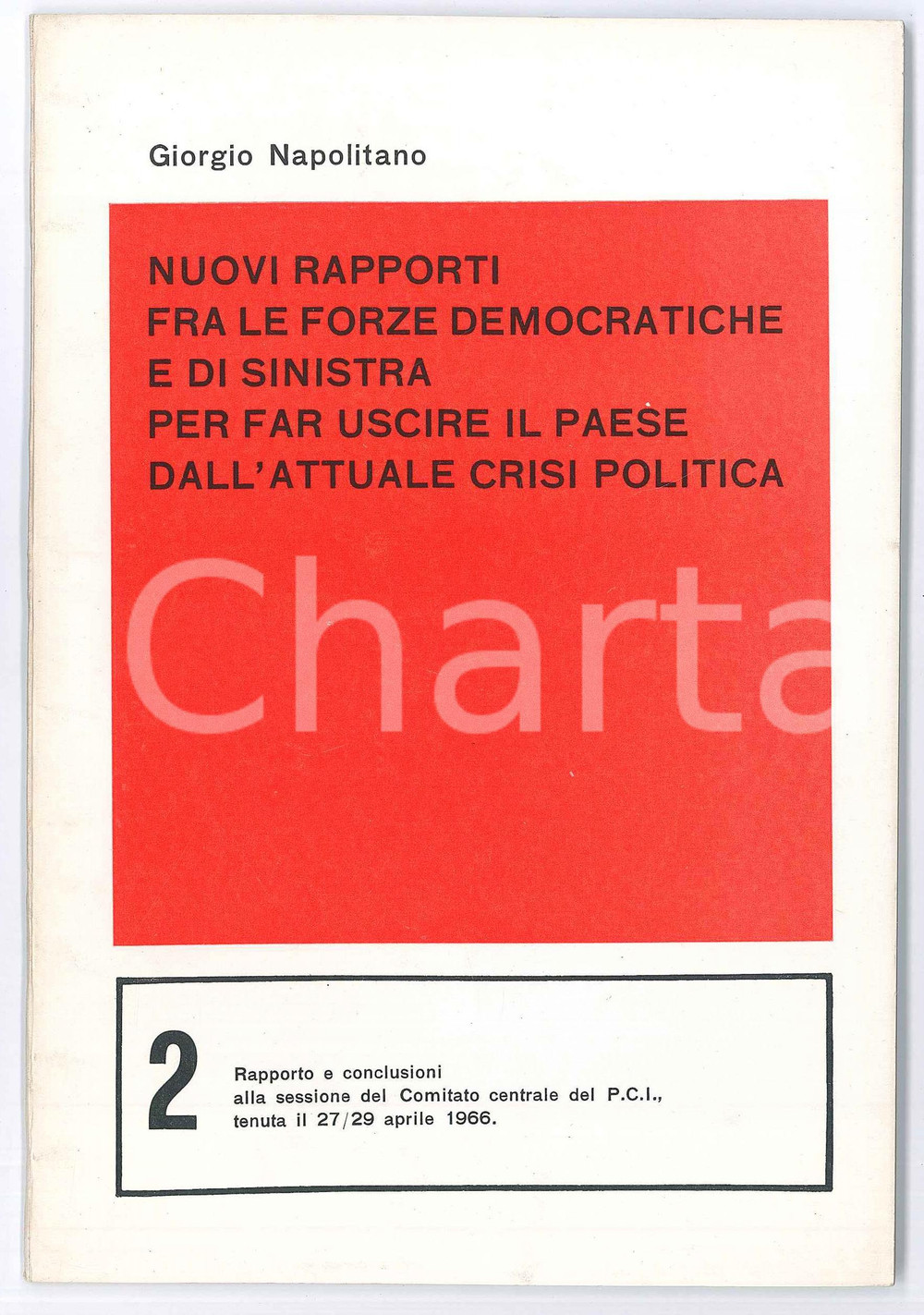 Libro, pubblicazione d epoca 1966 PCI Giorgio NAPOLITANO Nuovi rapporti fra forze democratiche e di sinistra 1