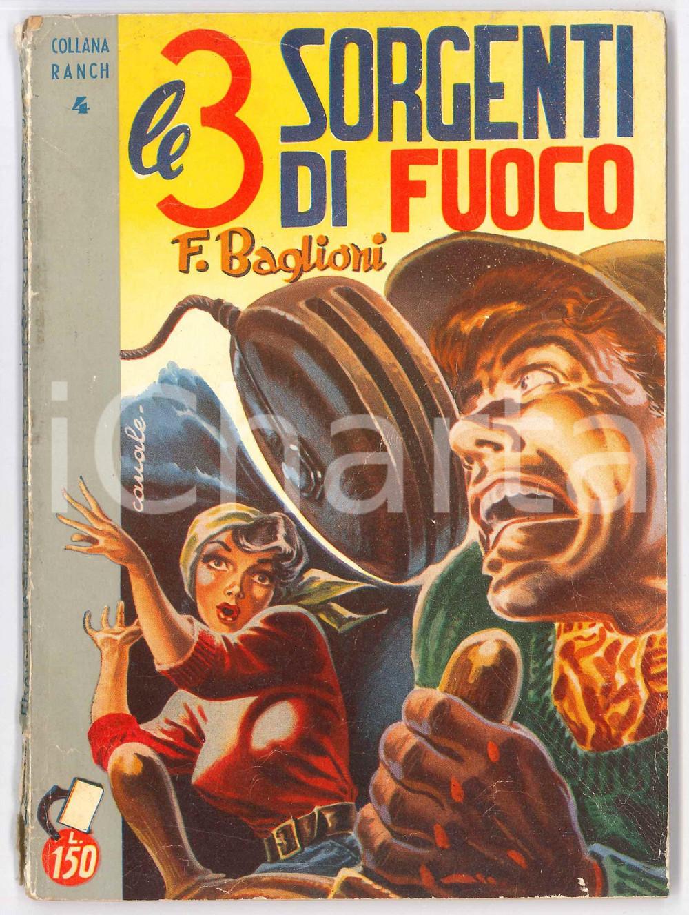 Libro, pubblicazione d epoca 1953 Franco BAGLIONI Le tre sorgenti di fuoco Ed. DARDO MILANO 1
