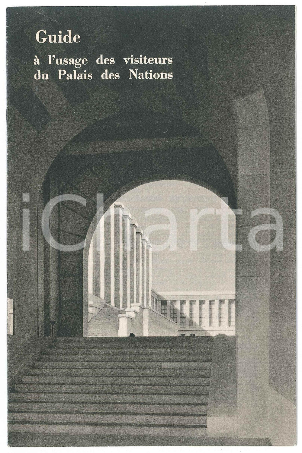 Libro, pubblicazione d epoca 1953 GENEVE CH Guide du PALAIS DES NATIONS Ã  l usage des visiteurs FRENCH 1