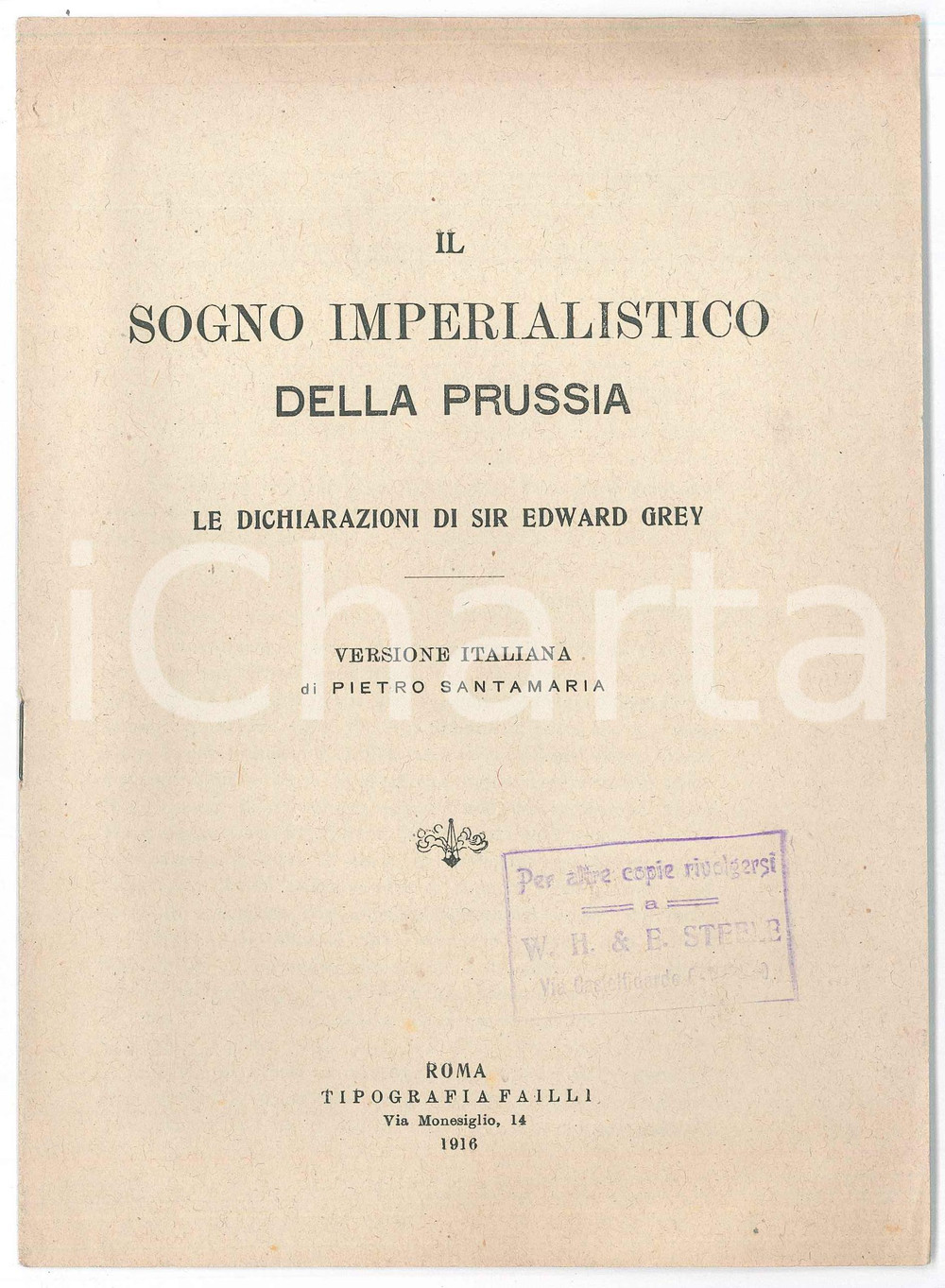 Libro, pubblicazione d epoca 1916 Sir Edward GREY Il sogno imperialistico della Prussia 1