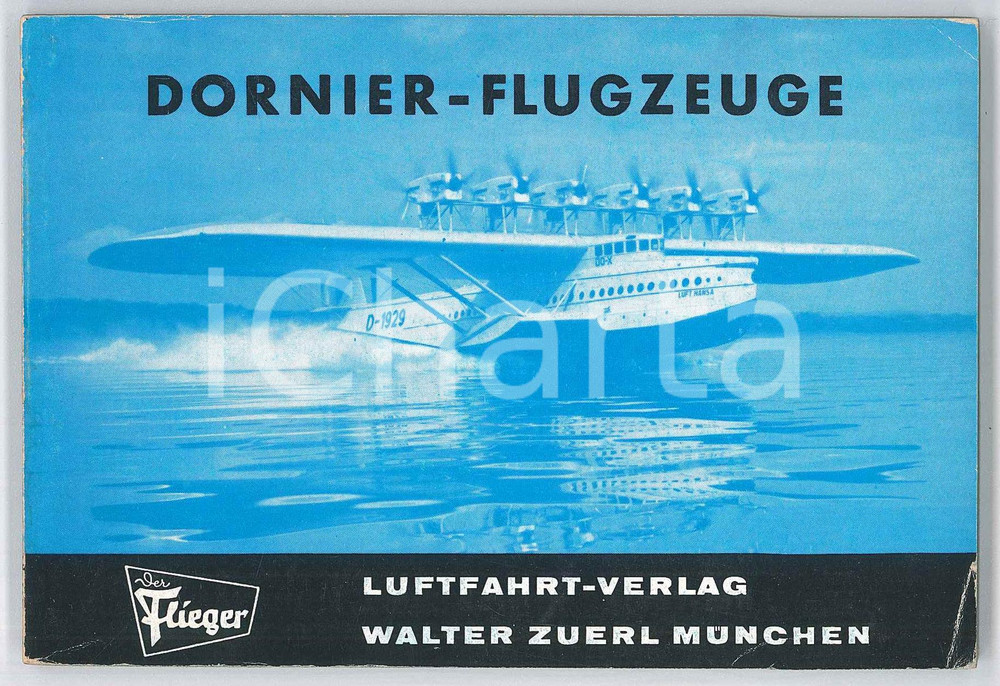 Libro, pubblicazione d epoca 1964 DER FLIEGER DORNIER  FLUGZEUGE Illustrated book LuftfahrtVerlag ZUERL 1