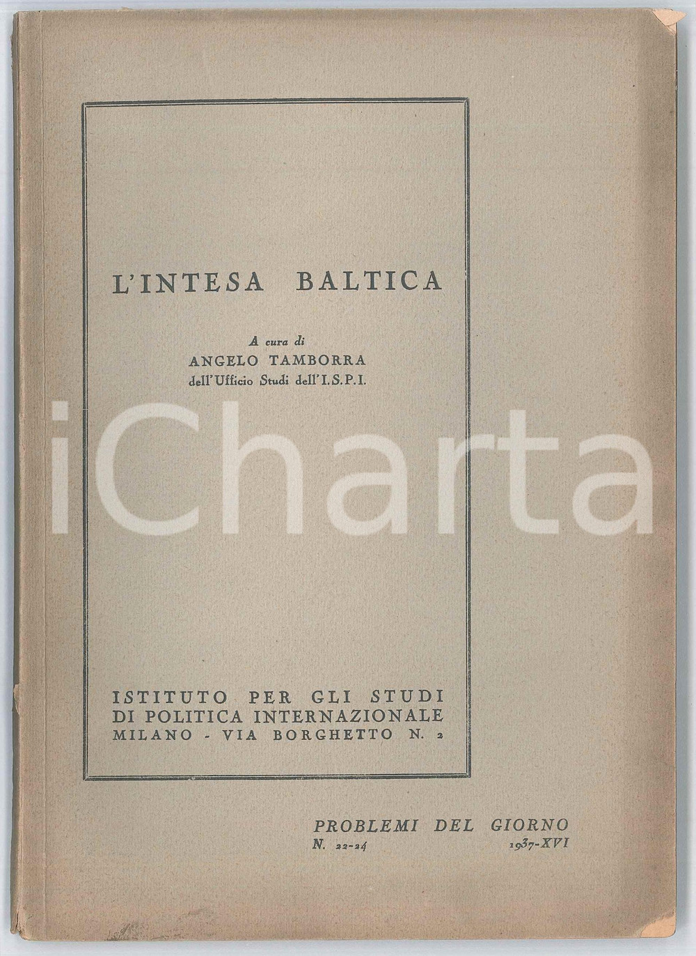 Libro, pubblicazione d epoca 1937 Angelo TAMBORRA L intesa Baltica  I.S.P.I. MILANO 1