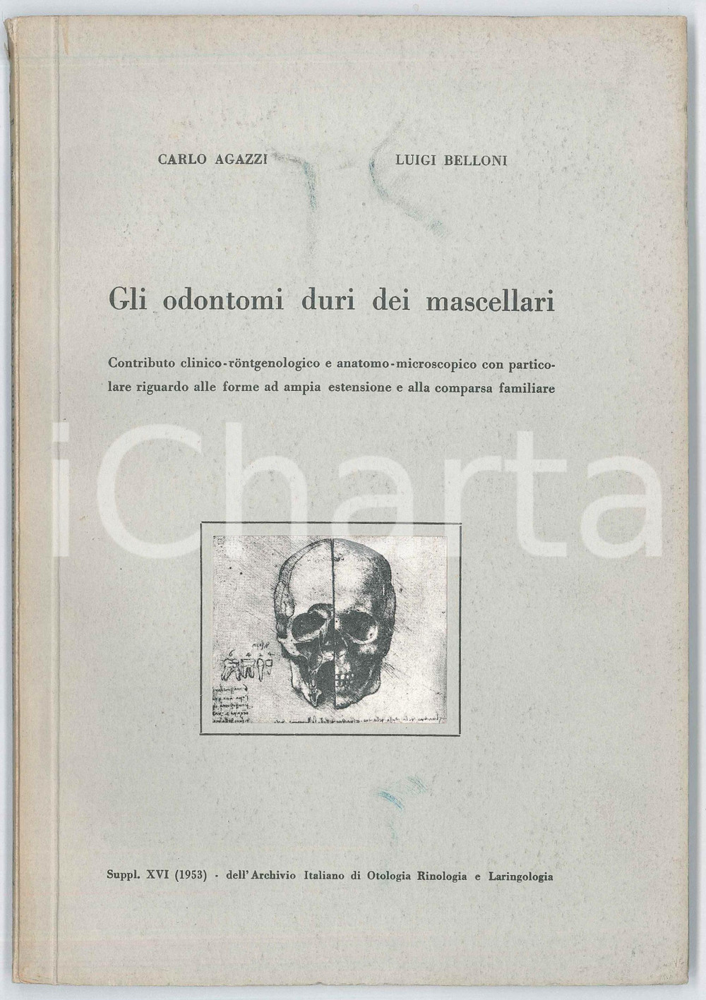 Libro, pubblicazione d epoca 1953 Carlo AGAZZI Luigi BELLONI Odontomi duri dei mascellari  AUTOGRAFO AGAZZI 1