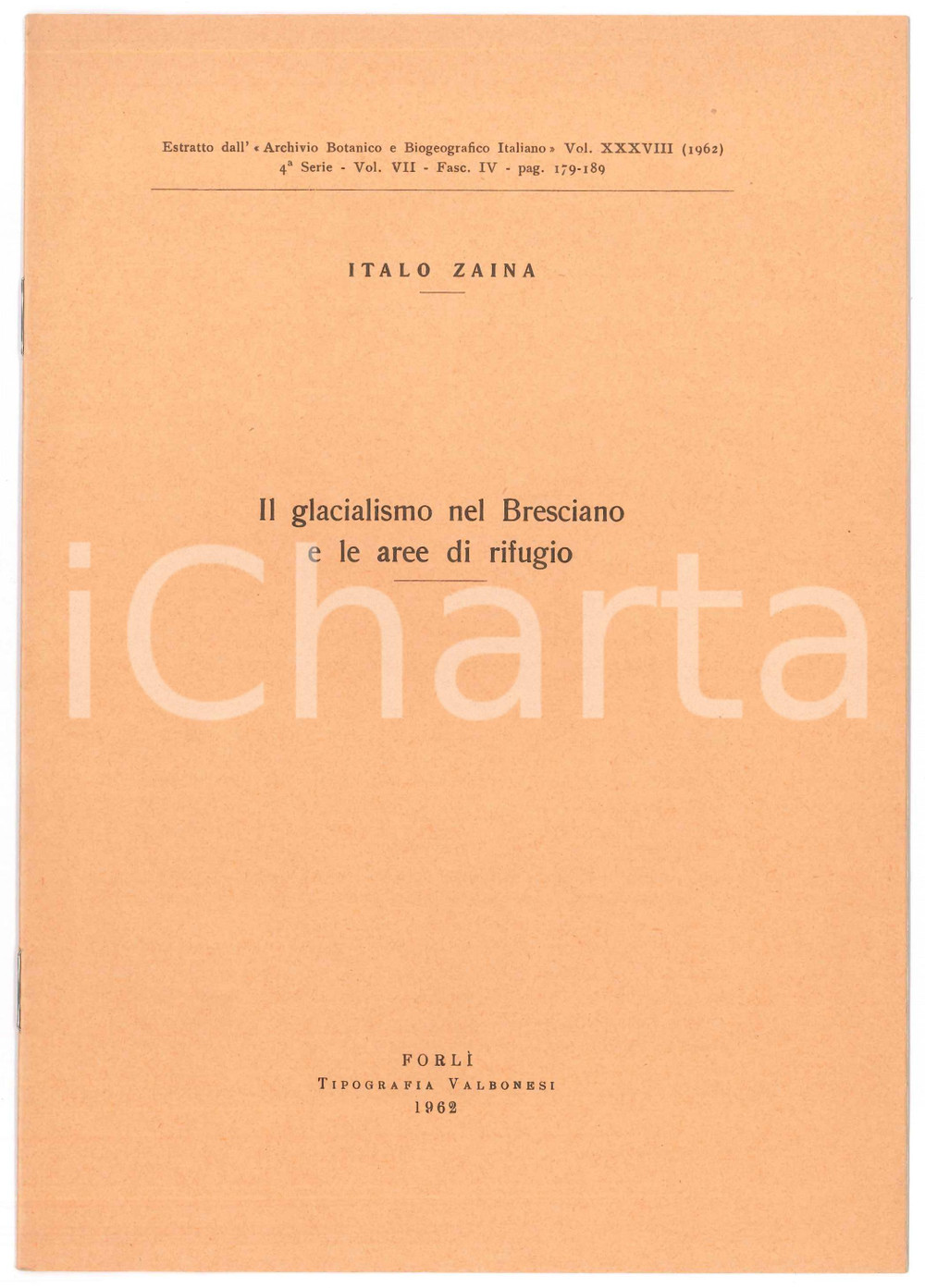 Libro, pubblicazione d epoca 1962 Italo ZAINA Il glacialismo nel Bresciano e le aree di rifugio  11 pp. 1