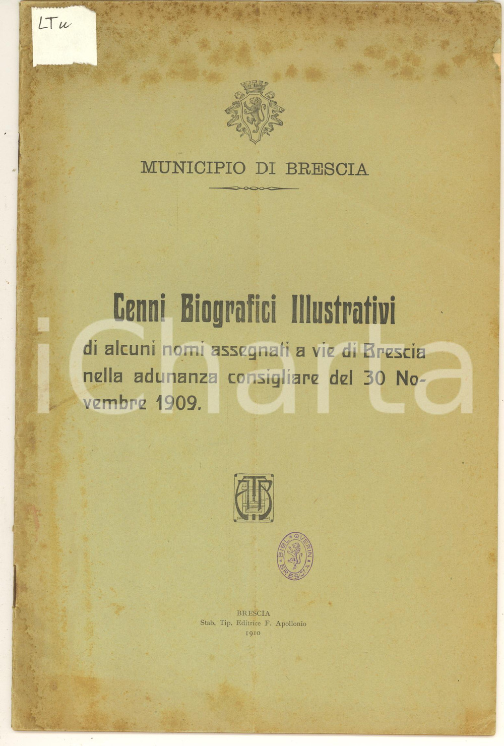 1910 BRESCIA Cenni biografici di nomi assegnati a vie di Brescia - 33 pp. Pubblicazione originale d'epoca, con copertina in carta.PAGINE: 23 POOR/danneggiato buone condizioni interne, ma copertina danneggiata da fioriture; piegatura centrale d'epoca; adesivo in copertina e piccolo strappo marginale Formato: 21x31 cm originale e autentica 1