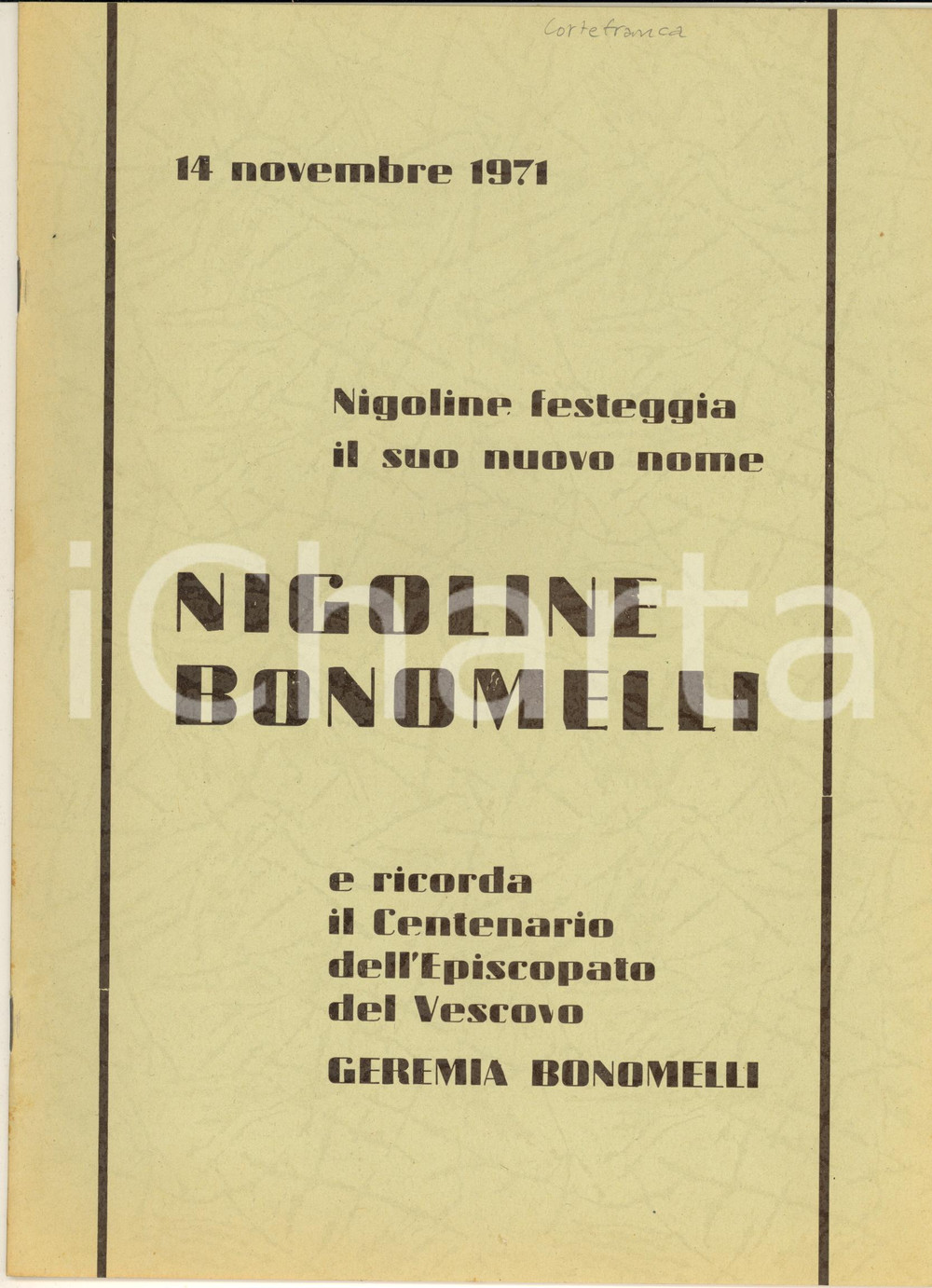 1971 NIGOLINE festeggia il suo nuovo nome NIGOLINE BONOMELLI 12 pp. Pubblicazione originale d'epoca, con copertina in carta.PAGINE: 12 GOOD/buono  Formato: 21x29 cm originale e autentica 1