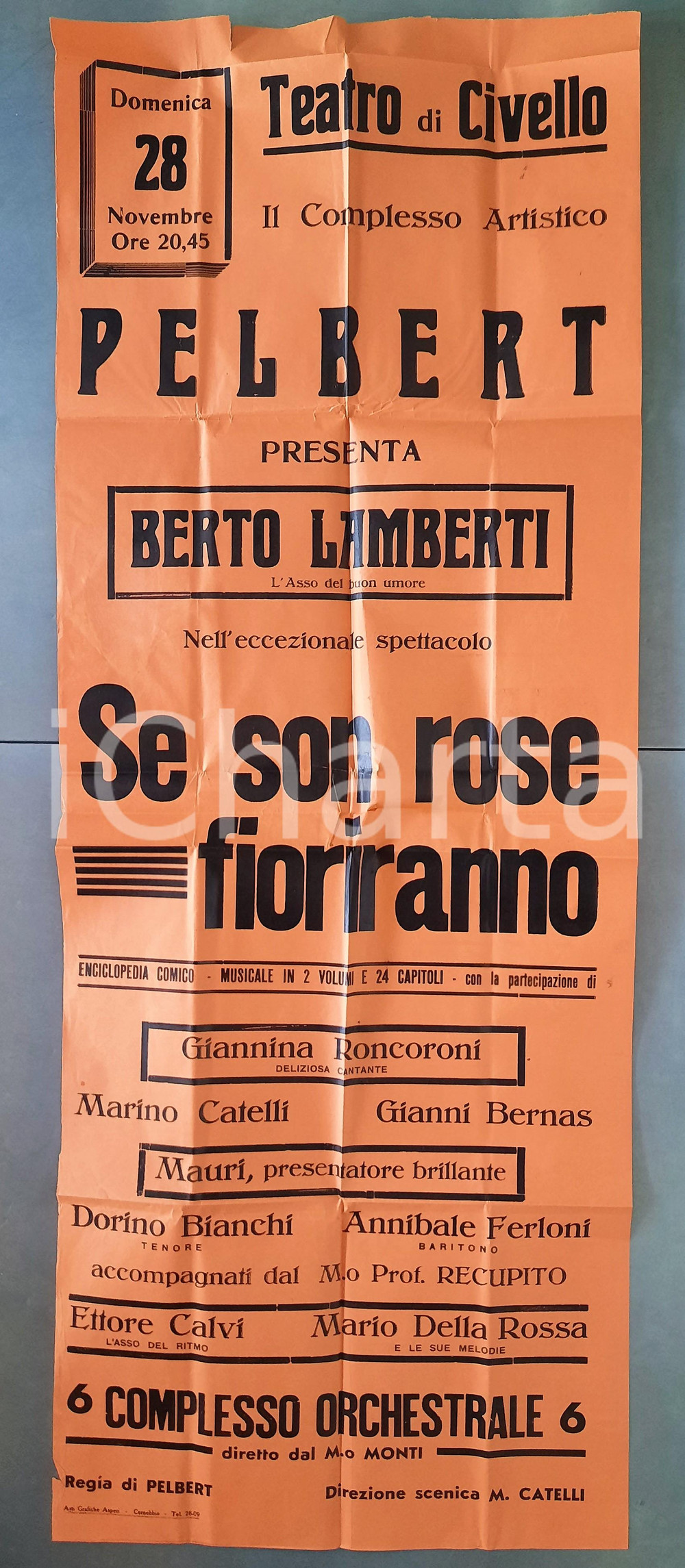 Materiale pubblicitario d’epoca 1950 ca Teatro CIVELLO CO Complesso PELBERT Se son rose fioriranno Locandina 1
