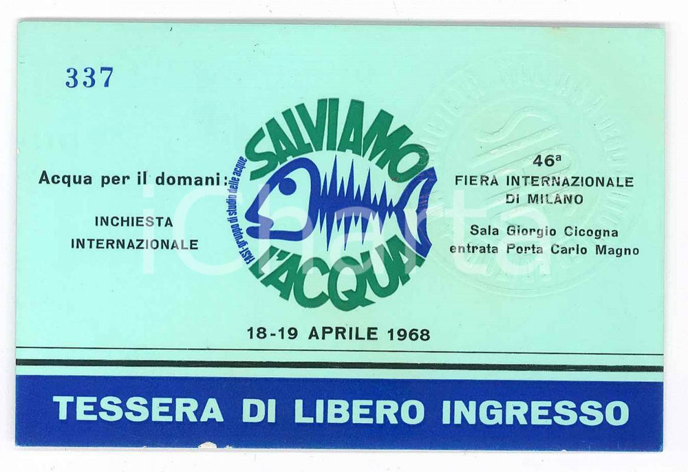 Oggetto da collezione cartaceo 1968 46 FIERA DI MILANO Salviamo l acqua FAST Gruppo studio acque  Tessera 1