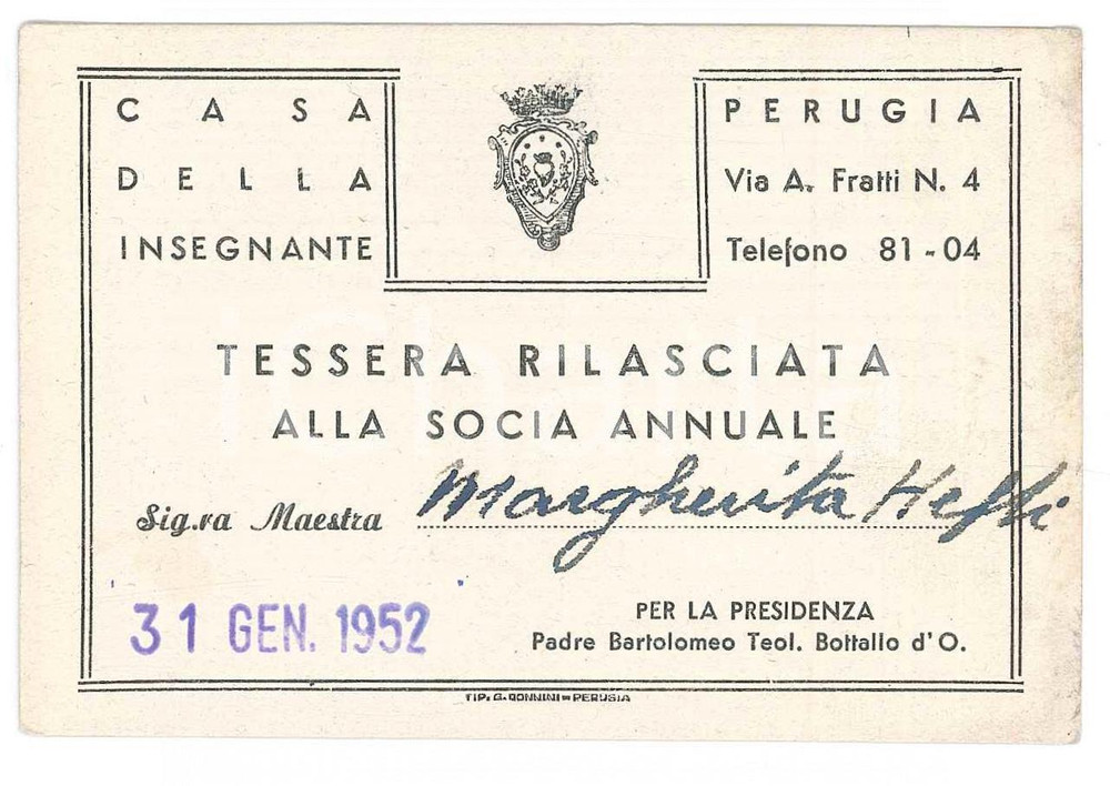 Oggetto da collezione cartaceo 1952 PERUGIA Via A. Fratti  Casa della insegnante  Tessera socia annuale 1