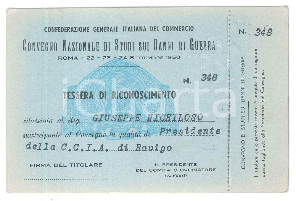 Oggetto da collezione cartaceo 1950 ROMA Convegno danni di guerra  Tessera Giuseppe NICHILOSO  CCIA di Rovigo 1