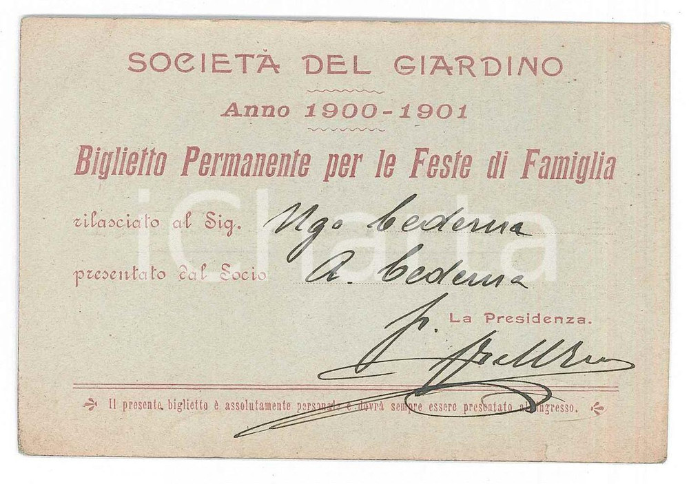 Oggetto da collezione cartaceo 1900 MILANO Società del giardino  Biglietto permanente feste di famiglia 11x7 1