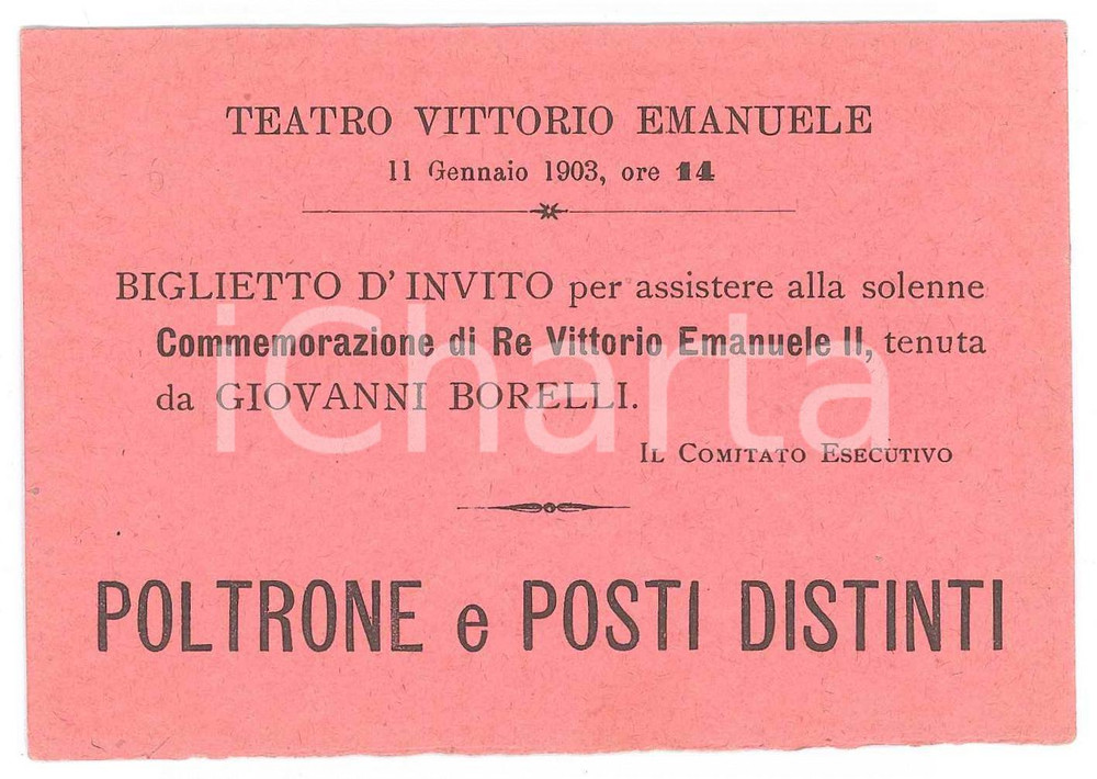 Oggetto da collezione cartaceo 1903 TEATRO Commemorazione di Giovanni BORELLI a Vittorio Emanuele II Biglietto 1